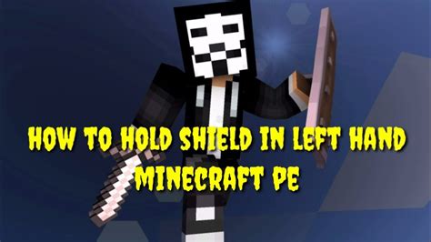 How To Hold A Shield In Minecraft